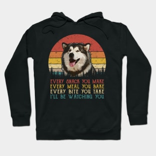 Retro Alaskan Malamute Every Snack You Make Every Meal You Bake Hoodie